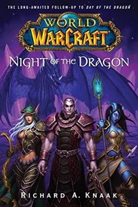 World of Warcraft - Night of the Dragon de Richard A. Knaak