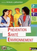 Prévention Santé Environnement - 2e/1re/Term Bac Pro