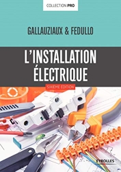 L'installation électrique de Thierry Gallauziaux