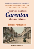 Histoire de la ville de Carentan et de ses notables - D'après les monuments paléographiques