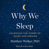 Why We Sleep - Unlocking the Power of Sleep and Dreams - Format Téléchargement Audio - 21,74 €