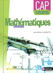 Mathématiques - CAP industriel Groupement A et B de Jean-Michel Lagoutte