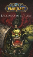 World of Warcraft L'ascension de la horde - Panini Books - 16/02/2011