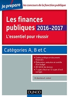 Les finances publiques 2016-2017 - L'essentiel pour réussir - catégories A et B - L'essentiel pour réussir - catégories A et B