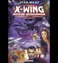 Star Wars X-Wing Rogue Squadron Tome 11