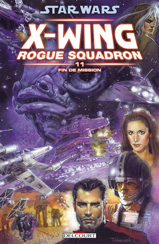 Star Wars - X-Wing Rogue Squadron T11 - Fin de mission de Stackpole-M+Crespo-S