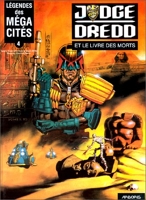 Légendes des méga-cités, tome 4 - Juge Dredd et le livre des morts