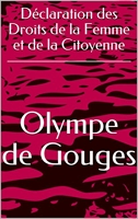 Déclaration des Droits de la Femme et de la Citoyenne - Format Kindle - 0,99 €