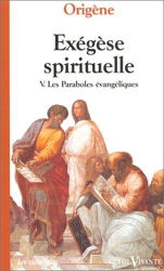 Exégèse spirituelle, numéro 5 - Les Paroles évangéliques de Soeur Agnès Egron