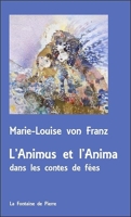 L'Animus et l'Anima dans les contes de fées - Version poche