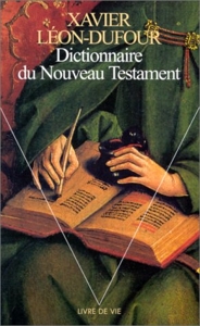 Dictionnaire du Nouveau Testament de Xavier Léon-Dufour