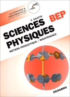 Sciences physiques - BEP métiers de la productique et de la maintenance, seconde professionnelle et terminale...