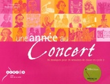 Une année au concert - 36 musiques pour 36 semaines de classe en cycle 2 (CD inclus)