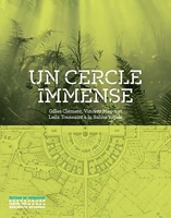Un Cercle immense - Gilles Clément, Vincent Mayot et Leïla Toussaint à la Saline royale