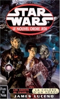 Star wars - Les agents du chaos tome 1, la colère d'un héros