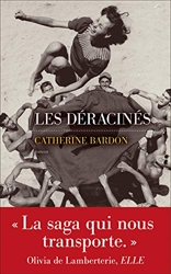Les Déracinés de Catherine Bardon