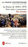 La France de 1848 à 1870 - Entre ordre et mouvement