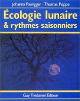 Ecologie lunaire et rythmes saisonniers - Les Instants propices