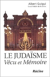 Le Judaïsme - Vécu et Mémoire d'Albert Guigui