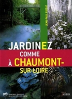 Jardinez Comme A Chaumont-Sur-Loire