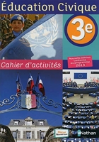 Education civique 3ème tp 2014 - Cahier d'exercices, Edition 2014