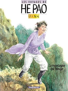 Les Voyages d'He Pao - Tome 1 - La Montagne qui bouge de Vink