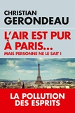 L'air est pur à Paris - Mais personne ne le sait - Format Kindle - 6,99 €