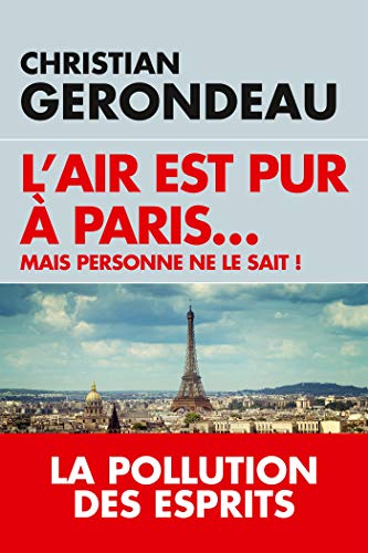 L'Air est pur à Paris de Christian Gerondeau