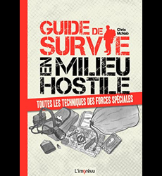 Devenir survivaliste en France Le guide d'initiation au