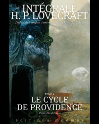 Le Cycle de Providence, tome 4. Intégrale Lovecraft