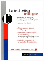 La traduction trilingue - Traduire du français vers l'anglais et l'espagnol