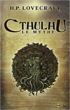 Cthulhu, le mythe de H.P. Lovecraft ( 17 février 2012 ) - Bragelonne (17 février 2012) - 17/02/2012