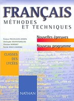Francais methodes et techniques classes des lycees nouveau programme eleve 2001