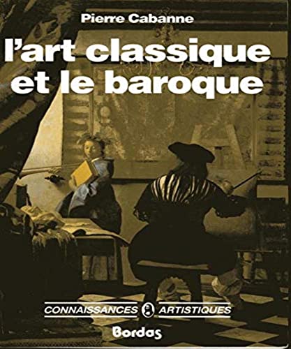couverture de : L'art classique et le baroque