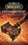 World of Warcraft - L'effondrement - L'effondrement - Format Kindle - 2,99 €