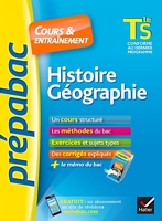Histoire-Géographie Tle S - Prépabac Cours & entraînement - Cours, méthodes et exercices de type bac (terminale S)