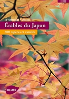 Erables du Japon. 300 espèces et variétés