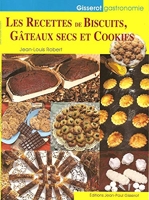 Recettes de Biscuits, Gateaux Secs et Cookies