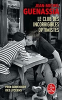 Le Club Des Incorrigibles Optimistes - Prix Goncourt des lycéens 2009