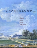 Chanteloup - Un moment de grâce autour du duc de Choiseul