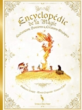Encyclopédie de la magie - Enchanteurs, sorcières et créatures magiques