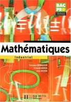 Mathématiques, Bac Pro Industriel, 1ère, Terminale