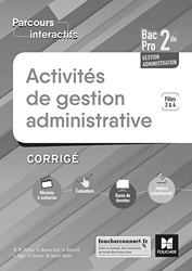 Parcours interactifs - ACTIVITES DE GESTION ADMINISTRATIVE 2de BAC PRO GA - Éd. 2018 - Corrigé de Luc Fages