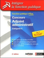 Concours adjoint administratif categorie c fonction publique d etat ifp 2e edition - Edition 2005 Catégorie C
