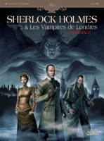 Sherlock Holmes et les vampires de Londres - Intégrale