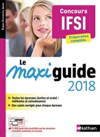 Le maxi guide 2018 Concours IFSI - Etapes formations santé - 2017 - Concours IFSI
