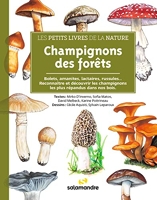 Les petits livres de la nature - Champignons des forêts