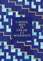 Cartier, Arts de l'Islam et modernité