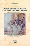 Périple de Beauchesne à la Terre de Feu (1698-1701). Une expédition mandatée par Louis XIV