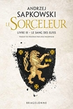 The Witcher - Le Sang des elfes: Sorceleur, T3 - Format Kindle - 5,99 €